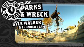 Thunder Parks and Wreck with Kyle Wallker