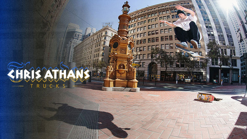 Chris Athans - Thunder Trucks