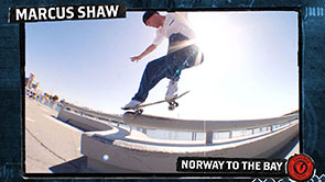 MARCUS SHAW 'NORWAY TO THE BAY' PART