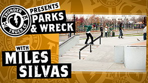 Parks & Wreck: Miles Silvas