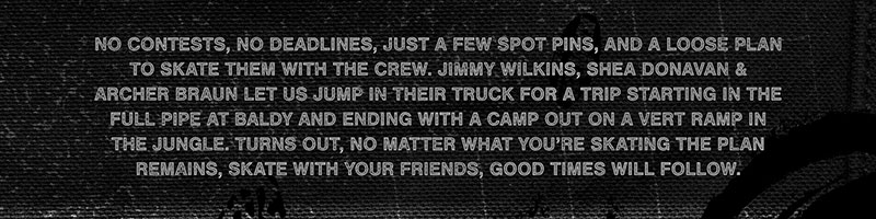 No contests, no deadlines, just a few spot pins, and a loose plan to skate them with the crew.